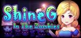 ShineG in the Zombies on PC (Steam) ShineG in the Zombies