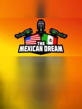 The Mexican Dream on PC (Steam) The Mexican Dream