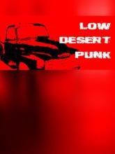 Low Desert Punk on PC (Steam) Low Desert Punk