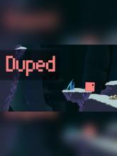 Duped on PC (Steam) Duped