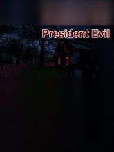 President Evil on PC (Steam) President Evil