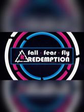 Fall Fear Fly Redemption