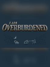 I Am Overburdened on PC (Steam) I Am Overburdened