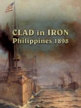 Clad in Iron: Philippines 1898 on PC (Steam) Clad in Iron: Philippines 1898