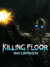 Killing Floor: Incursion on PC (Steam) Killing Floor: Incursion