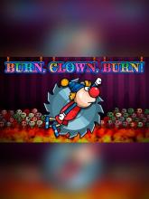 Burn, Clown, Burn! on PC (Steam) Burn, Clown, Burn!