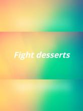 Fight Desserts