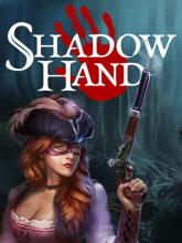 Shadowhand on PC (Steam) Shadowhand
