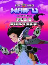 deep space waifu: FLAT JUSTICE on PC (Steam) deep space waifu: FLAT JUSTICE