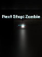 Next Stop: Zombie