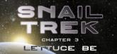 Snail Trek - Chapter 3: Lettuce Be on PC (Steam) Snail Trek - Chapter 3: Lettuce Be