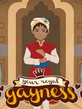 Your Royal Gayness
