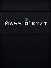 Mass O' Kyzt on PC (Steam) Mass O' Kyzt