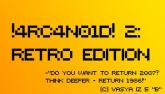 !4RC4N01D! 2: Retro Edition on PC (Steam) !4RC4N01D! 2: Retro Edition