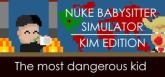 Nuke Babysitter Simulator | Kim Edition on PC (Steam) Nuke Babysitter Simulator | Kim Edition