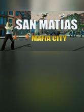 San Matias - Mafia City on PC (Steam) San Matias - Mafia City
