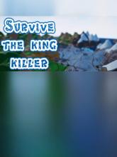 Survive: The king killer on PC (Steam) Survive: The king killer