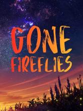 Gone Fireflies on PC (Steam) Gone Fireflies
