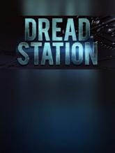 Dread station on PC (Steam) Dread station
