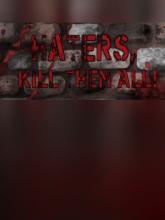 Haters, kill them all! on PC (Steam) Haters, kill them all!