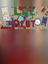 Life and Debt: A Real Life Simulator on PC (Steam) Life and Debt: A Real Life Simulator