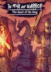The Monk and the Warrior. The Heart of the King on PC (Steam) The Monk and the Warrior. The Heart of the King
