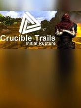 Crucible Trails : Initial Rupture on PC (Steam) Crucible Trails : Initial Rupture