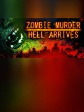 Zombie Murder Hell Arrives on PC (Steam) Zombie Murder Hell Arrives