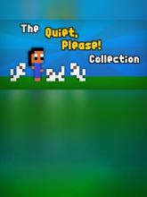 The "Quiet, Please!" Collection on PC (Steam) The "Quiet, Please!" Collection