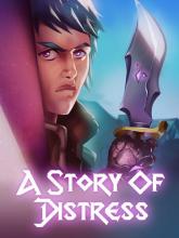 A Story of Distress on PC (Steam) A Story of Distress