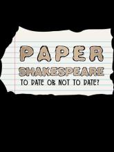 Paper Shakespeare: To Date or Not to Date? on PC (Steam) Paper Shakespeare: To Date or Not to Date?