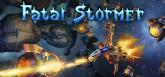 Fatal Stormer on PC (Steam) Fatal Stormer