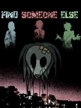 Find someone else on PC (Steam) Find someone else