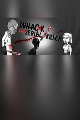 Whack the Serial Killer on PC (Steam) Whack the Serial Killer
