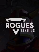 Rogues Like Us on PC (Steam) Rogues Like Us
