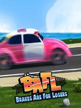 BAFL - Brakes Are For Losers