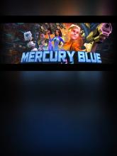 Mercury Blue: Mini Episode