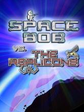 Space Bob vs. The Replicons on PC (Steam) Space Bob vs. The Replicons
