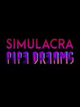 SIMULACRA: Pipe Dreams on PC (Steam) SIMULACRA: Pipe Dreams