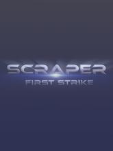 Scraper: First Strike