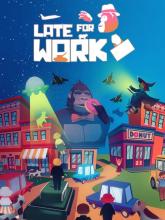 Late For Work on PC (Steam) Late For Work
