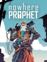 Nowhere Prophet on PC (Steam) Nowhere Prophet