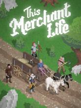 This Merchant Life on PC (Steam) This Merchant Life