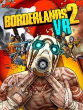 Borderlands 2 VR on PC (Steam) Borderlands 2 VR