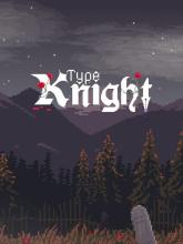 Type Knight on PC (Steam) Type Knight