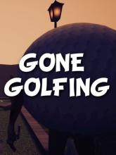 Gone Golfing
