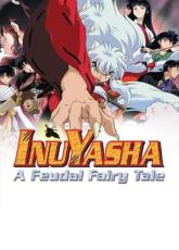 InuYasha: A Feudal Fairy Tale