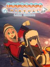 Laid-Back Camp - Virtual - Lake Motosu on PC (Steam) Laid-Back Camp - Virtual - Lake Motosu