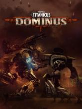 Adeptus Titanicus: Dominus on PC (Steam) Adeptus Titanicus: Dominus
