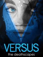 VERSUS: The Deathscapes